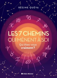 Les 7 chemins qui mènent à soi