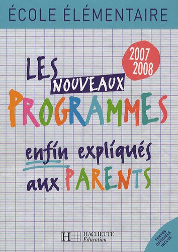 Régine Quéva - Les nouveaux Programmes enfin expliqués aux parents.