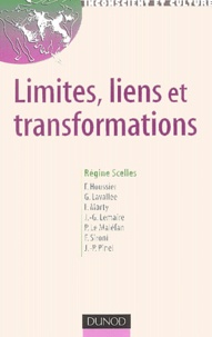 Régine Scelles - Limites, liens et transformations.