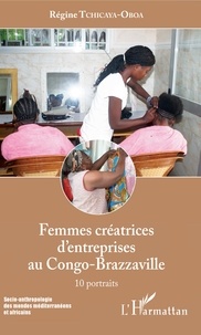 Régine Tchicaya-Oboa - Femmes créatrices d'entreprises au Congo-Brazzaville - 10 portraits.