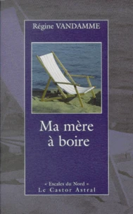 Ma Mere A Boire