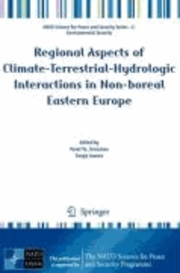Pavel Ya. Groisman - Regional Aspects of Climate-Terrestrial-Hydrologic Interactions in Non-boreal Eastern Europe. NAPSC - NATO Science for Peace and Security Series C: Environmental Security.