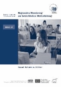 Regionales Monitoring zur betrieblichen Weiterbildung - Konzepte, Instrumente, Verfahren.