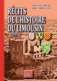  Regionalismes & PRNG - Recits de l'histoire du limousin (tome ii).