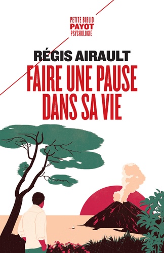 Régis Airault - Faire une pause dans sa vie - Au pays de la lune à l'envers.