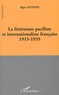 Régis Antoine - La Litterature Pacifiste Et Internationaliste Francaise 1915-1935.