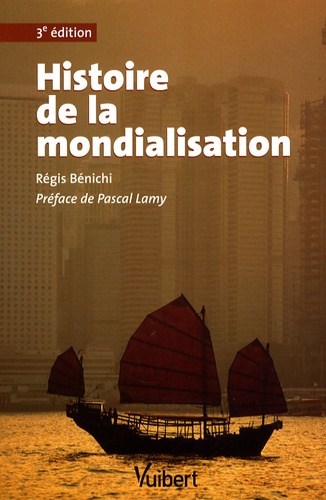 Histoire de la mondialisation 3e édition