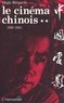 Régis Bergeron - Le Cinema Chinois 1949-1983 Tome 2.