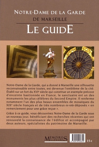 Notre-Dame de la Garde de Marseille. Le guide