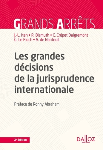 Les grandes décisions de la jurisprudence internationale - 2e ed.  Edition 2021