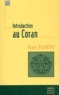 Régis Blachère - Introduction Au Coran.