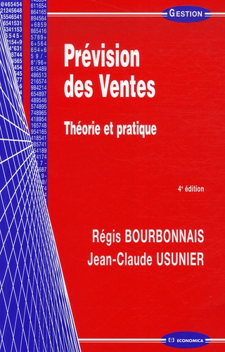 Régis Bourbonnais et Jean-Claude Usunier - Prévision des Ventes - Théorie et pratique.