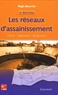 Régis Bourrier - Les réseaux d'assainissement - Calculs, applications, perspectives.