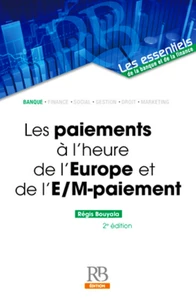 Les paiements à l'heure de l'Europe et de l'e-/m-paiement