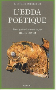 Régis Boyer - L'Edda poétique.