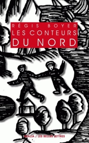 Les conteurs du nord. Essai sur le conte populaire scandinave