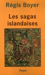 Régis Boyer - Les sagas islandaises.