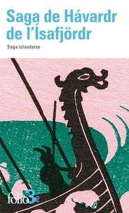 Régis Boyer - Saga de Hávardr de l’Isafjörd - Saga islandaise.
