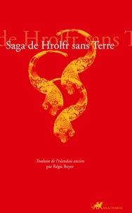 Régis Boyer - Saga de Hrolfr sans Terre.