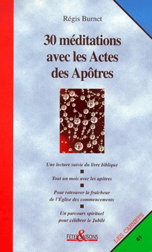 Régis Burnet - 30 Meditations Avec Les Actes Des Apotres.