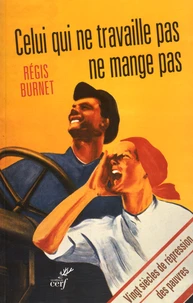 Celui qui ne travaille pas ne mange pas