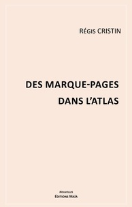 Régis Cristin - Des marque-pages dans l'Atlas.
