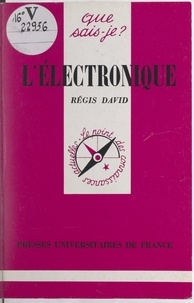 Régis David et Paul Angoulvent - L'électronique.