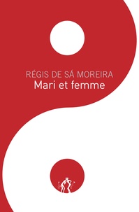 Régis de Sà Moreira - Mari et femme.