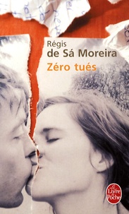 Régis de Sá Moreira - Zéro tués.