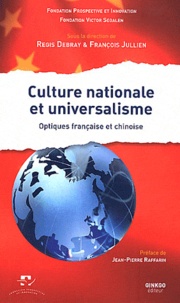 Régis Debray et François Jullien - Culture nationale et universalisme - Optiques française et chinoise.