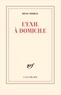 Régis Debray - L'exil à domicile.