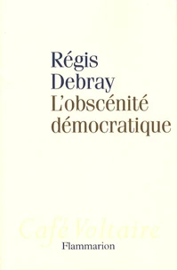 L'obscénité démocratique