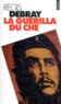 Régis Debray - La Guérilla du Che.
