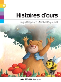 Régis Delpeuch et Michel Piquemal - Histoires d'ours.