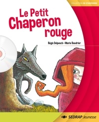 Régis Delpeuch - Le Petit Chaperon rouge.