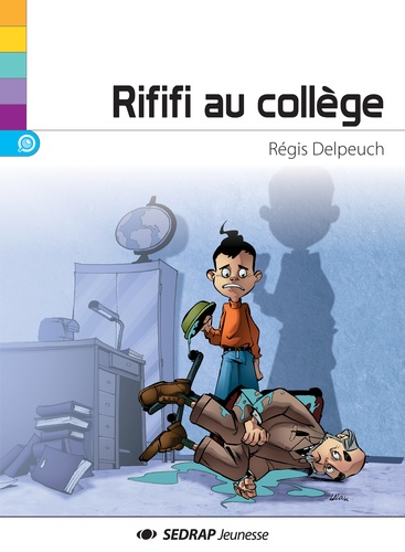 Régis Delpeuch - Rififi au collège  : .