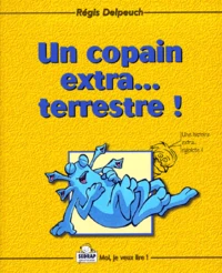 Un copain extra... terrestre !