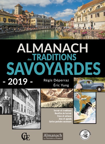 Régis Déperraz et Eric Yung - Almanach des traditions savoyardes.