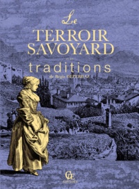 Régis Déperraz - Le terroir savoyard et ses traditions.