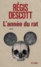 Régis Descott - L'année du rat.