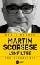 Régis Dubois - Martin Scorsese, l'infiltré - Une biographie.