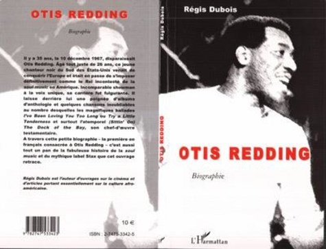Régis Dubois - Otis Redding. Biographie.