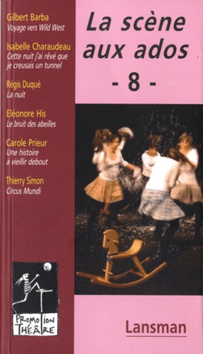 Régis Duqué et Eléonore His - La scène aux ados - Tome 8.