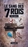 Régis Goddyn - Le sang des 7 Rois Tome 5 : .