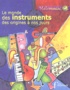 Régis Haas - Le monde des instruments des origines à nos jours. 3 CD audio