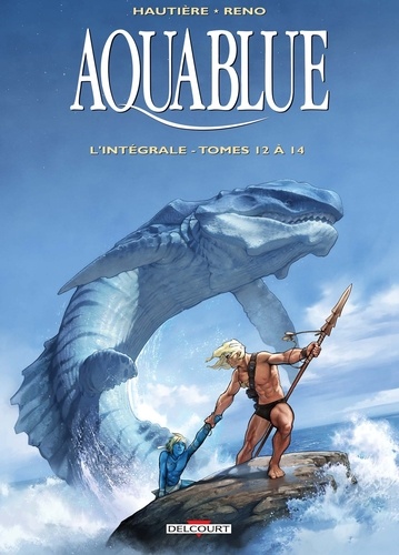 Aquablue L'intégrale tomes 12 à 14