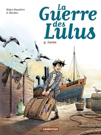 Régis Hautière et  Hardoc - La Guerre des Lulus Tome 9 : Lucas.