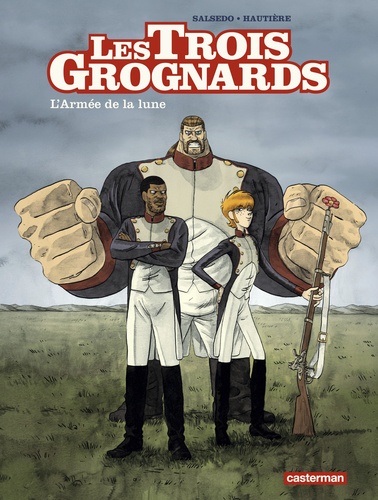 Les trois grognards Tome 1 L'Armée de la lune