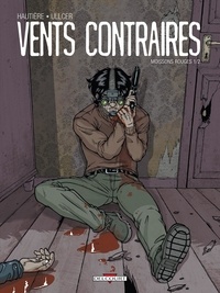 Régis Hautière et  Ullcer - Vents contraires - Moissons rouges, Tome 1/2.