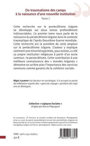 Idéologies, minoritaires et pentecôtisme tsigane en Bretagne. Tome 1, Du traumatisme des camps à la naissance d'une nouvelle institution